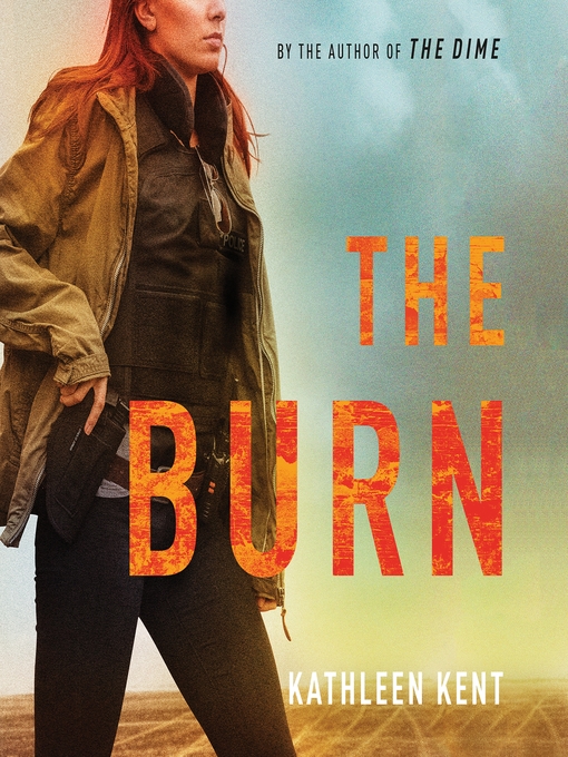 Title details for The Burn by Kathleen Kent - Wait list